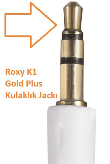 Roxy K1 Kulaklık Jack